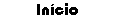 In�cio